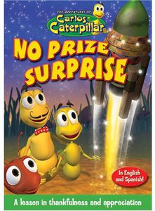 The Adventures of Carlos Caterpillar: No Prize Surprise