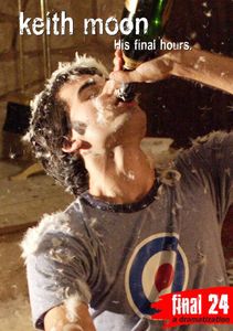 Final 24: Keith Moon: His Final Hours