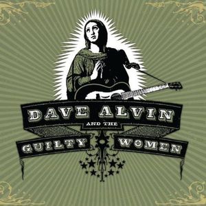 Dave Alvin and The Guilty Women