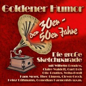 Goldener Humor Der 30Er-50Er Jahre / Various