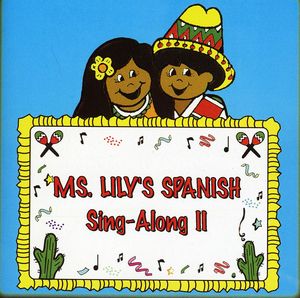 Ms Lily's Spanish Sing-Along 2