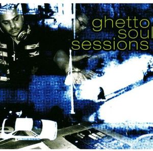 Ghetto Soul Sessions
