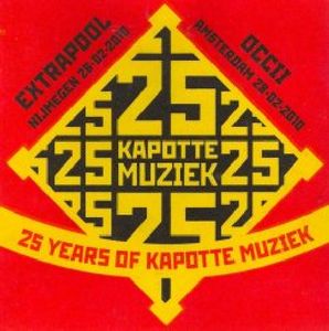 25 Years Of Kapotte Muziek