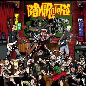 Besmirch and Destroy
