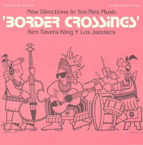 Border Crossings: New Directions in Tex-Mex Music