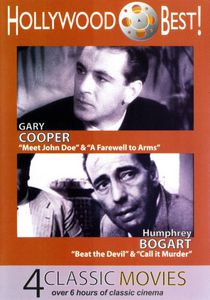 Hollywood Best! Gary Cooper and Humphrey Bogart - 4 Classic MoviesIncludes: Meet John Doe, A Farewell to Arms, Beat the Devil and CallIt Murder