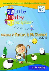 Little Baby Disciples: Vol. 2 - Psalm 23 the Lord Is My Shepherd