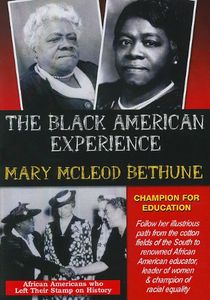 Mary McLeod Bethune: Champion for Education