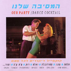 Our Party/Dance Cocktail
