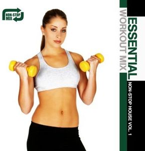 Essential Workout Mix: Non-Stop House 1 / Various