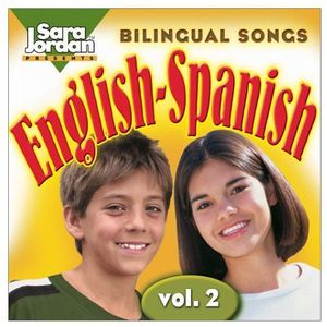Bilingual Songs: English-Spanish 2