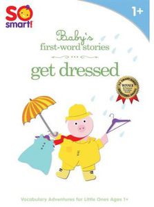 So Smart! Baby's First Word Stories: Get Dressed