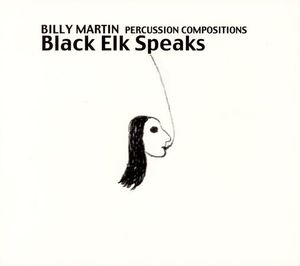 Black Elk Speaks: Percussion Compositions and Improvisations