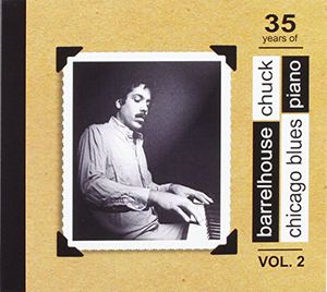 35 Years Of Chicago Blues Piano Volume 2