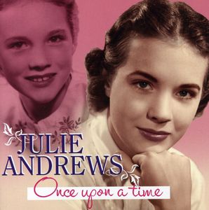 Julie Andrews: Once Upon a Time