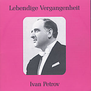 Legendary Voices: Ivan Petrov