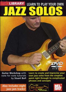 Learn to Play Your Own Jazz Solos for Guitar