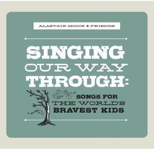 Singing Our Way Through: World's Bravest Kids
