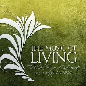 Music Living: Music of Dan Forrest 2010-11 / Various
