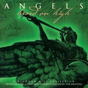 Angels Heard On High