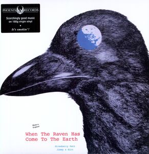 When the Raven Has Come to the Earth