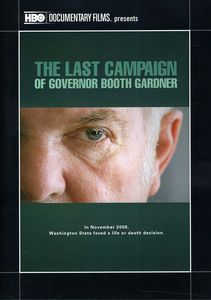 The Last Campaign of Governor Booth Gardner