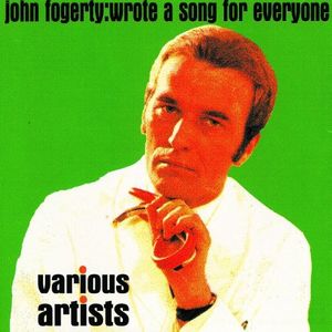 John Fogerty Wrote a Song for Everyone / Various