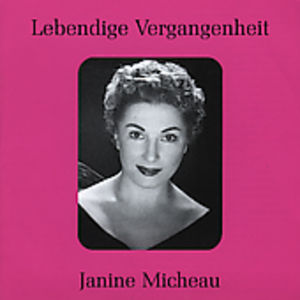 Legendary Voices: Janine Micheau
