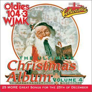 Ultimate Christmas Album Vol.4: WJMK Oldies 104.3
