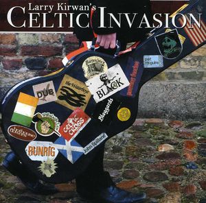 Larry Kirwan's Celtic Invasion