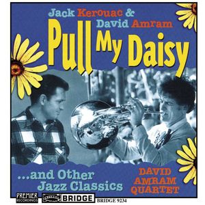 Pull My Daisy and Other Jazz Classics