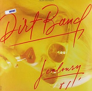 Dirt Band: Jealousy