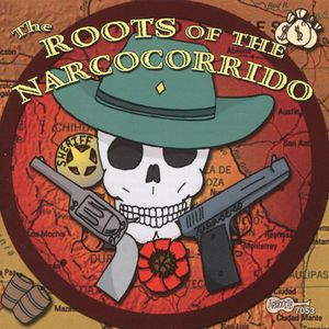 Roots of Narcocorrido / Various