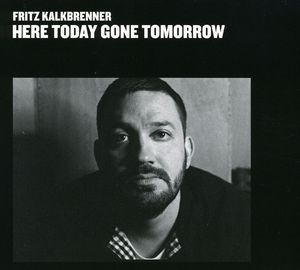 Here Today Gone Tomorrow
