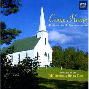 Come Home: Rediscovering Old American Hymns / Various