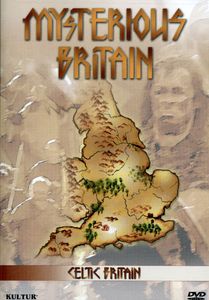 Celtic Britain: Mysterious Britain
