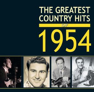 Greatest Country Hits of 1954 / Various
