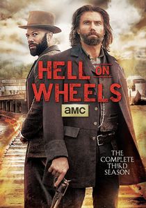 Hell on Wheels: The Complete Third Season