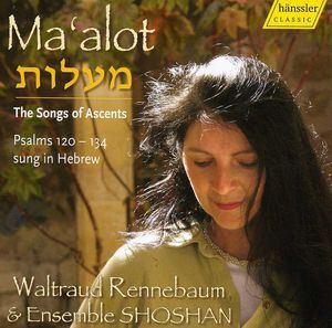 Ma'a Lot: The Songs of Ascents
