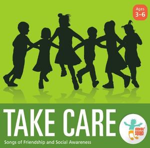 Take Care: Songs of Friendship & Social Awareness