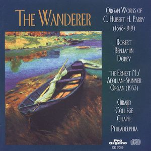 Wanderer: Organ Works of C Hubert H Parry