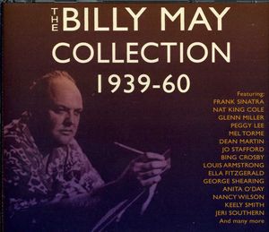 The Billy May Collection 1939-60