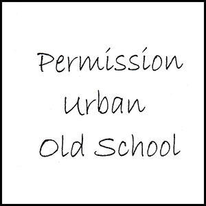 Project Z-Permission Urban Old School