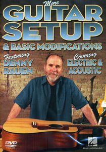 More Guitar Setup and Basic Modifications
