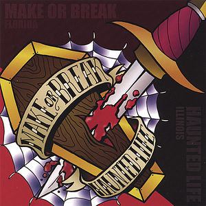 Haunted Life / Make or Break
