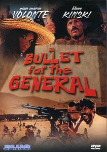 A Bullet for the General