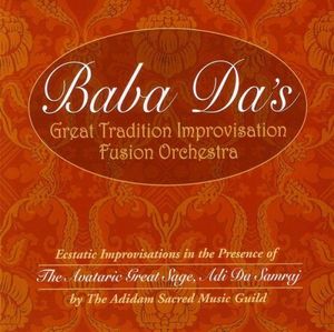 Baba Da's Great Tradition Improvisation Fusion
