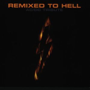 Remixed To Hell: A Tribute To AC/DC