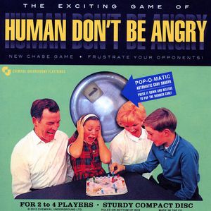 Human Don't Be Angry