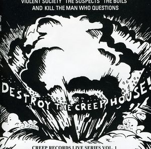 Destroy the Creep House Creep Records Live 1